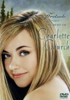 楽天市場】Prelude － The Best of Charlotte Churchの通販