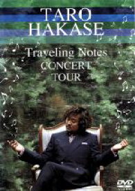 【中古】 TARO　HAKASE　”Traveling　Notes”CONCERT　TOUR／葉加瀬太郎