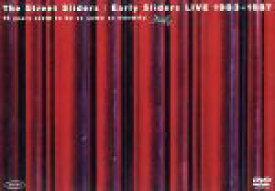 【中古】 Early　Sliders　LIVE　1983－1987／ザ・ストリート・スライダーズ