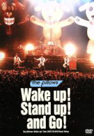 【中古】 Wake　up！　Stand　up！　and　Go！　the　pillows　Wake　up！　Tour　2007．10．08　＠Zepp　Tokyo／the　pillows