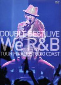 【中古】 DOUBLE　BEST　LIVE“We　R＆B”TOUR　FINAL　＠STUDIO　COAST（初回限定／Complete版）／DOUBLE