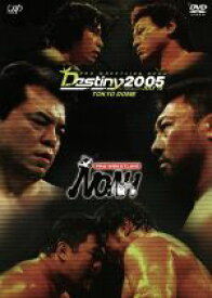 【中古】 PRO－WRESTLING　NOAH　DESTINY　2005　7．18東京ドーム大会／（格闘技）,三沢光晴,川田利明,小橋建太,佐々木健介,天龍源一郎