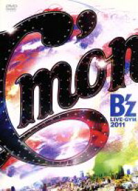 【中古】 B’z　LIVE－GYM　2011－C’mon－／B’z