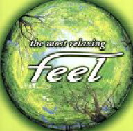 【中古】 〜the　most　relaxing〜　feel／（オムニバス）