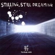 【中古】 STILLING　STILL　DREAMING／THA　BLUE　HERB