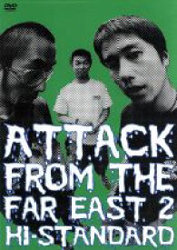 【中古】 ATTACK　FROM　THE　FAR　EAST　II／Hi－STANDARD