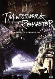 【中古】 TM　NETWORK−REMASTER−at　NIPPON　BUDOKAN　2007／TM　NETWORK