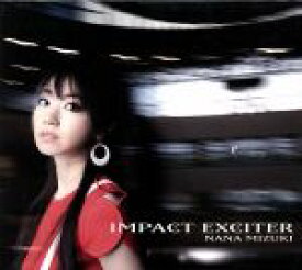 【中古】 IMPACT　EXCITER（初回限定盤）（DVD付）／水樹奈々