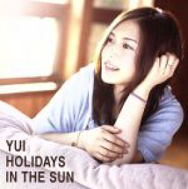 【中古】 HOLIDAYS　IN　THE　SUN（初回生産限定盤）（DVD付）／YUI
