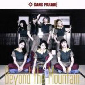 【中古】 Beyond　the　Mountain（Type－B）／GANG　PARADE