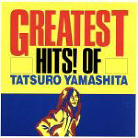 【中古】 GREATEST　HITS！　OF　TATSURO　YAMASHITA／山下達郎