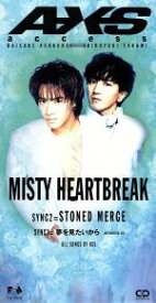 【中古】 【8cm】MISTY　HEARTBREAK／STONED　MERGE／access