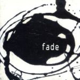【中古】 fade／fade（J−POP）