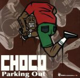 【中古】 CHOCO／Parking　Out