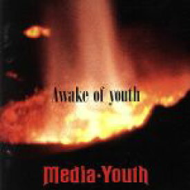 【中古】 AWAKE　OF　YOUTH／media　youth