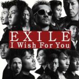 【中古】 I　Wish　For　You（DVD付）／EXILE