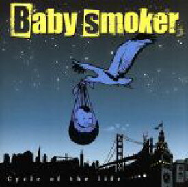 【中古】 Cycle　of　the　life／Baby　smoker