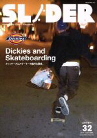 【中古】 SLIDER(Vol．32) Dickies　and　Skateboarding NEKO　MOOK／ネコ・パブリッシング