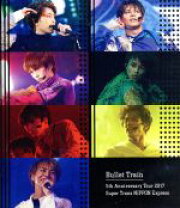 楽天市場】bullet train 5th anniversary tour 2017 super trans  