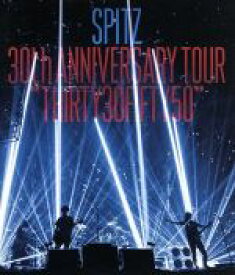 【中古】 SPITZ　30th　ANNIVERSARY　TOUR　”THIRTY30FIFTY50”（通常版）（Blu－ray　Disc）／スピッツ