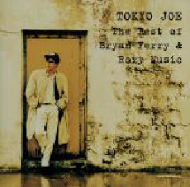 【中古】 Tokyo　Joe～ザ・ベスト／ブライアン・フェリー＆ロキシー・ミュージック