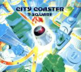 【中古】 CITY　COASTER（DVD付）／T－SQUARE