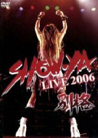 【中古】 SHOW－YA　LIVE　2006　別格／SHOW－YA