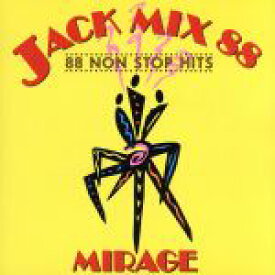 【中古】 JACK　MIX　88～ノン・ストップ・ディスコ・ミックス88／ミラージュ