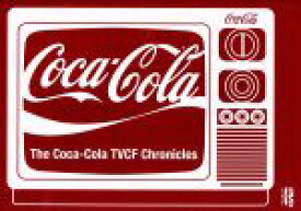 【中古】 The　Coca－Cola　TVCF　Chronicles／（オムニバス）,加山雄三,赤い鳥,かまやつひろし,トランザム,矢沢永吉,松山千春,早見優