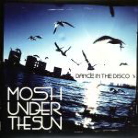 【中古】 DANCE　IN　THE　DISCO／MOSH　UNDER　THE　SUN