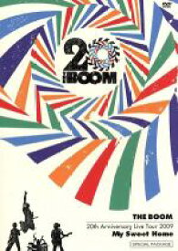 【中古】 THE　BOOM　20th　Anniversary　Live　tour　2009　“My　Sweet　Home”　SPECIAL　PACKAGE（初回限定版）／THE　BOOM