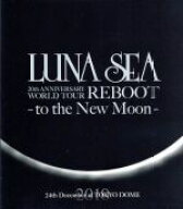 【中古】 LUNA　SEA　20th　ANNIVERSARY　WORLD　TOUR　REBOOT−to　the　New　Moon−24th　December，　…