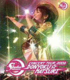 【中古】 中川翔子コンサートツアー2008～貪欲☆まつり～（Blu－ray　Disc）／中川翔子