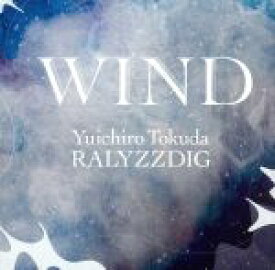 【中古】 WIND／徳田雄一郎RALYZZ　DIG,徳田雄一郎（as、ss、vo）,鈴木直人（g）,大垣知也（el−b）,柳隼一（p）,柵木雄斗（ds）