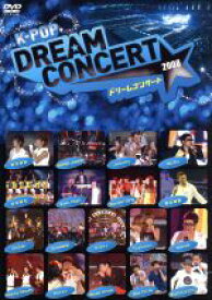 【中古】 K−POP　ドリームコンサート2008／（オムニバス）,東方神起,少女時代,SUPER　JUNIOR,Wonder　Girls,SS501,ポッピンヒョンジュン,Bae　Chi　Gi