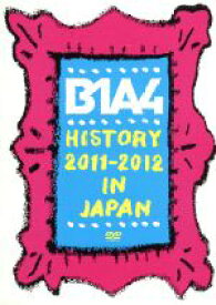 【中古】 B1A4　HISTORY　2011－2012　IN　JAPAN／B1A4
