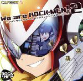 【中古】 ロックマン：We　are　ROCK－MEN！　2　カプコンサウンドチームロックマンシリーズアレンジCD／ROCK－MEN