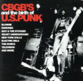 【中古】 【輸入盤】CBGB’s　and　the　Birth　of　U．S．　Punk／（オムニバス）