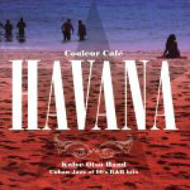 【中古】 Couleur　Cafe　Havana”Cuban　Jazz　of　90’s　R＆B　hits”Mixed　by　DJ　KGO　aka　Tanaka　Keigo／Kalye　Otso　Band