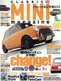 【中古】 CLASSIC　MINI　magazine(02（2010AUG）) 俺MINIイメチェン大作戦！ M．B．MOOK／マガジンボックス