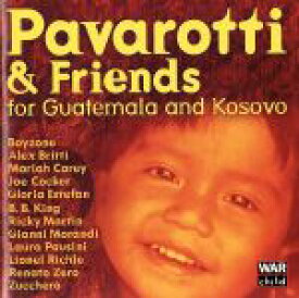 【中古】 パヴァロッティ＆フレンズ1999～グアテマラとコソボの子供たちのために／ルチアーノ・パヴァロッティ