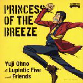 【中古】 ルパン三世　princess　of　the　breeze～隠された空中都市～オリジナル・サウンドトラック　PRINCESS　OF　THE　BREEZE（SHM－CD）／Yuji　Ohno　＆　Lupintic　Five　with