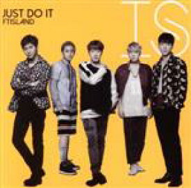 【中古】 JUST　DO　IT（初回限定盤B）（DVD付）／FTISLAND