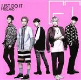 【中古】 JUST　DO　IT（初回限定盤A）（DVD付）／FTISLAND