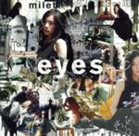 【中古】 eyes（初回生産限定盤B）（DVD付）／milet