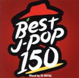 【中古】 BEST　J－POP　150　～GIGAMORI　MIX～　Mixed　by　DJ　ROYAL／（オムニバス）