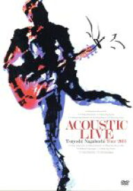 【中古】 ACOUSTIC　LIVE　Tsuyoshi　Nagabuchi　Tour　2013／長渕剛