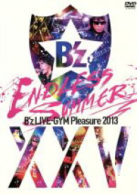 【中古】 B’z　LIVE－GYM　Pleasure　2013　ENDLESS　SUMMER－XXV　BEST－／B’z