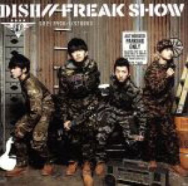 【中古】 FREAK　SHOW（初回生産限定盤A）（DVD付）／DISH／／