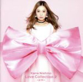 【中古】 Love　Collection　2　～pink～／西野カナ